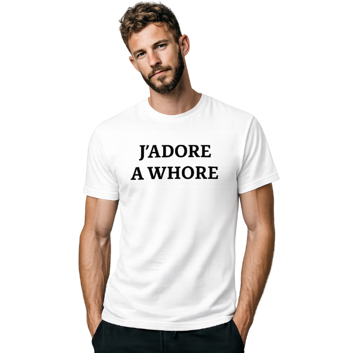 J'ADORE A WHORE
